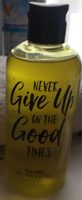 Never give up on the good times - Продукт - fr